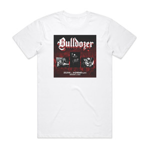 Bulldozer Alive In Poland 1 Album Cover T-Shirt White Bulldozer Alive In Poland 1 Album Cover T-Shirt White