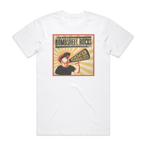 Bombshell Rocks Generation Tranquilized Album Cover T-Shirt White Bombshell Rocks Generation Tranquilized Album Cover T-Shirt White