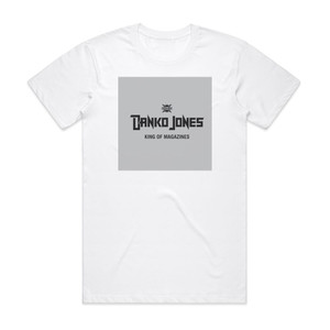 Danko Jones King Of Magazines Album Cover T-Shirt White Danko Jones King Of Magazines Album Cover T-Shirt White