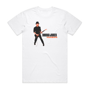 Danko Jones Im Alive And On Fire Album Cover T-Shirt White Danko Jones Im Alive And On Fire Album Cover T-Shirt White