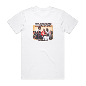 Dr Hook Collected Album Cover T-Shirt White Dr Hook Collected Album Cover T-Shirt White