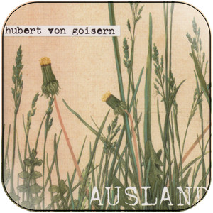Hubert von Goisern Ausland Album Cover Sticker Hubert von Goisern Ausland Album Cover Sticker