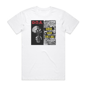 DOA Hard Rain Falling Album Cover T-Shirt White DOA Hard Rain Falling Album Cover T-Shirt White