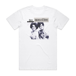 Diana Ross and The Supremes 20Th Century Masters The Millennium Collection The Best Of D Album Cover T-Shirt White