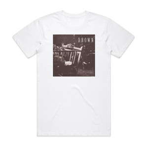 Drown Hold On To The Hollow Album Cover T-Shirt White Drown Hold On To The Hollow Album Cover T-Shirt White