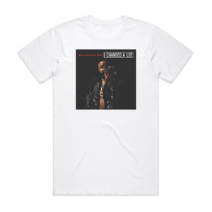 DJ Khaled I Changed A Lot Album Cover T-Shirt White DJ Khaled I Changed A Lot Album Cover T-Shirt White