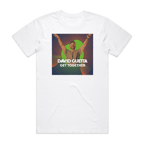 David Guetta Get Together Album Cover T-Shirt White