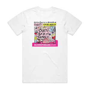 David Guetta Dirty Sexy Money Glowinthedark Remix Album Cover T-Shirt White David Guetta Dirty Sexy Money Glowinthedark Remix Album Cover T-Shirt White
