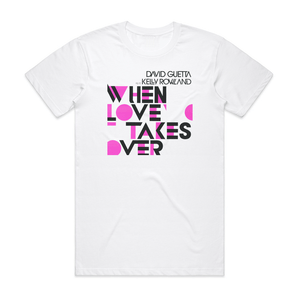 David Guetta When Love Takes Over 1 Album Cover T-Shirt White David Guetta When Love Takes Over 1 Album Cover T-Shirt White