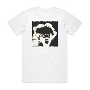Devil Doll The Girl Who Was Death Album Cover T-Shirt White