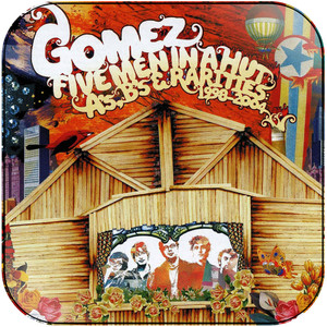 Gomez Five Men In A Hut As Bs Rarities 1998 2004 Album Cover Sticker Gomez Five Men In A Hut As Bs Rarities 1998 2004 Album Cover Sticker