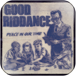 Good Riddance Peace In Our Time Album Cover Sticker Good Riddance Peace In Our Time Album Cover Sticker