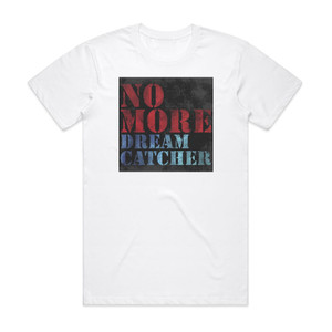 Dreamcatcher No More Album Cover T-Shirt White Dreamcatcher No More Album Cover T-Shirt White