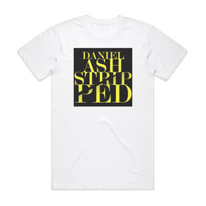 Daniel Ash Stripped Album Cover T-Shirt White Daniel Ash Stripped Album Cover T-Shirt White