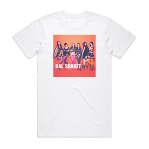 Dal shabet Hit U Album Cover T-Shirt White Dal shabet Hit U Album Cover T-Shirt White
