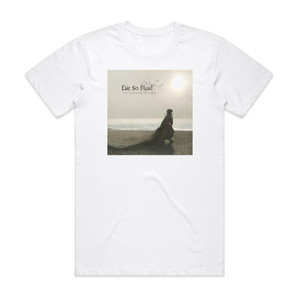 Die So Fluid The Opposites Of Light Album Cover T-Shirt White Die So Fluid The Opposites Of Light Album Cover T-Shirt White