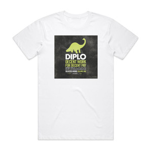 Diplo Decent Work For Decent Pay Selected Works Volume One Album Cover T-Shirt White Diplo Decent Work For Decent Pay Selected Works Volume One Album Cover T-Shirt White