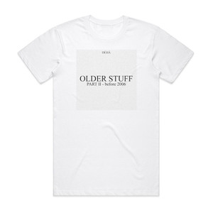 Deha Older Stuff 2 Album Cover T-Shirt White