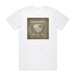 Dropkick Murphys Going Out In Style Album Cover T-Shirt White Dropkick Murphys Going Out In Style Album Cover T-Shirt White