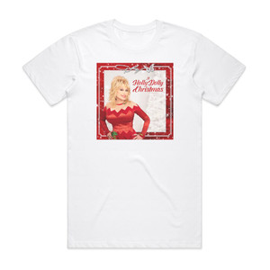 Dolly Parton A Holly Dolly Christmas Album Cover T-Shirt White Dolly Parton A Holly Dolly Christmas Album Cover T-Shirt White