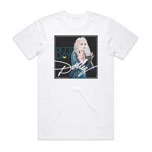 Dolly Parton Better Day Album Cover T-Shirt White Dolly Parton Better Day Album Cover T-Shirt White