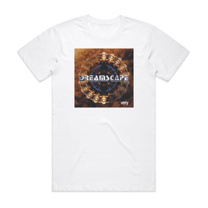 Dreamscape Very Album Cover T-Shirt White Dreamscape Very Album Cover T-Shirt White