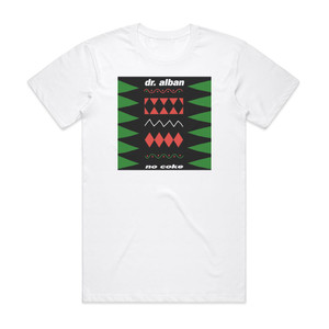 Dr Alban No Coke Album Cover T-Shirt White Dr Alban No Coke Album Cover T-Shirt White