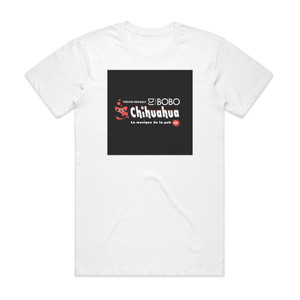 DJ BoBo Chihuahua Album Cover T-Shirt White DJ BoBo Chihuahua Album Cover T-Shirt White
