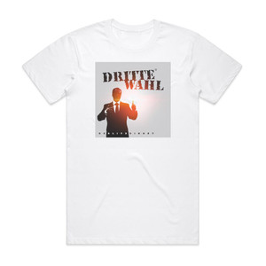Dritte Wahl Geblitzdingst Album Cover T-Shirt White Dritte Wahl Geblitzdingst Album Cover T-Shirt White