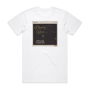 Danny Vera Roller Coaster Album Cover T-Shirt White