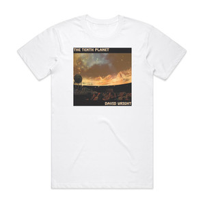 David Wright The Tenth Planet Album Cover T-Shirt White David Wright The Tenth Planet Album Cover T-Shirt White
