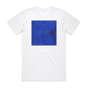 David Wright Blue Album Cover T-Shirt White David Wright Blue Album Cover T-Shirt White