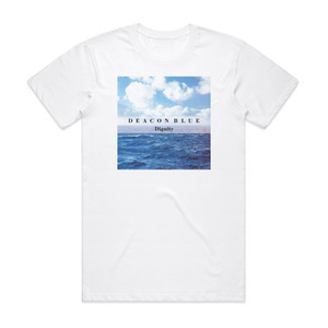 Deacon Blue Dignity 2 Album Cover T-Shirt White