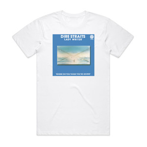Dire Straits Lady Writer 5 Album Cover T-Shirt White Dire Straits Lady Writer 5 Album Cover T-Shirt White