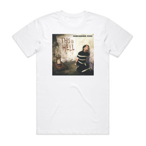 Dimension Zero This Is Hell Album Cover T-Shirt White Dimension Zero This Is Hell Album Cover T-Shirt White