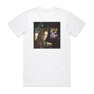 Dead or Alive You Spin Me Round Like A Record Album Cover T-Shirt White Dead or Alive You Spin Me Round Like A Record Album Cover T-Shirt White
