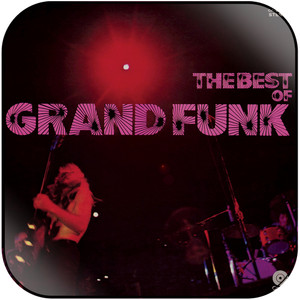 Grand Funk Railroad The Best Of Grand Funk Album Cover Sticker Grand Funk Railroad The Best Of Grand Funk Album Cover Sticker