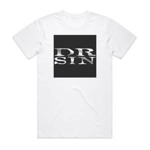 Dr Sin Dr Sin Ii Album Cover T-Shirt White Dr Sin Dr Sin Ii Album Cover T-Shirt White