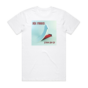 Doug Pinnick Strum Sum Up Album Cover T-Shirt White Doug Pinnick Strum Sum Up Album Cover T-Shirt White