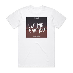 DJ Snake Let Me Love You 1 Album Cover T-Shirt White DJ Snake Let Me Love You 1 Album Cover T-Shirt White