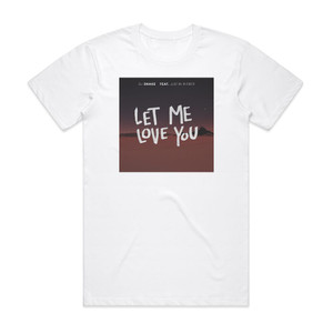 DJ Snake Let Me Love You Album Cover T-Shirt White DJ Snake Let Me Love You Album Cover T-Shirt White