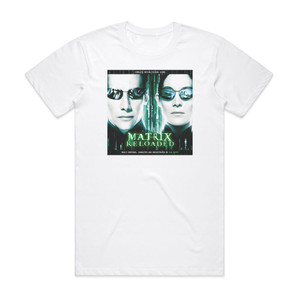 Don Davis The Matrix Reloaded The Complete Score Album Cover T-Shirt White