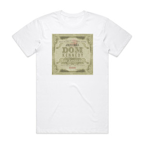 Dom Kennedy The Original Dom Kennedy Album Cover T-Shirt White Dom Kennedy The Original Dom Kennedy Album Cover T-Shirt White