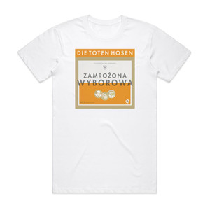 Die Toten Hosen Zamroona Wyborowa 1 Album Cover T-Shirt White