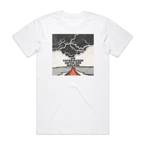 Die Toten Hosen Unter Den Wolken Album Cover T-Shirt White Die Toten Hosen Unter Den Wolken Album Cover T-Shirt White