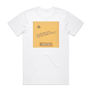 Earthless From The West Album Cover T-Shirt White Earthless From The West Album Cover T-Shirt White