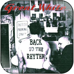 Great White Back To The Rhythm Album Cover Sticker Great White Back To The Rhythm Album Cover Sticker