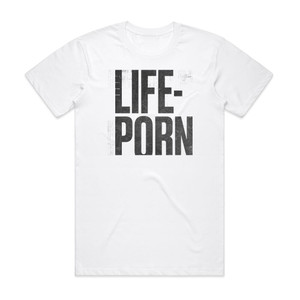 Ego Kill Talent Lifeporn Album Cover T-Shirt White Ego Kill Talent Lifeporn Album Cover T-Shirt White