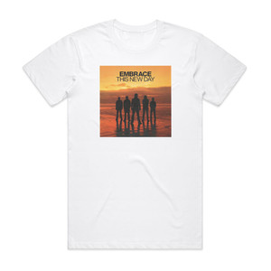 Embrace This New Day Album Cover T-Shirt White Embrace This New Day Album Cover T-Shirt White