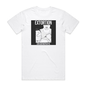 Extortion Degenerate Album Cover T-Shirt White Extortion Degenerate Album Cover T-Shirt White